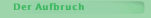 Der Aufbruch